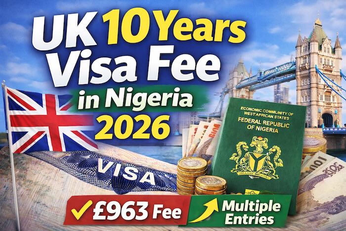 uk 10 years visa fee in nigeria